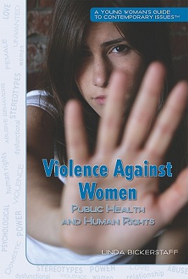 Violence Against Women: Public Health and Human Rights - Bickerstaff, Linda