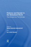 Violence and Gender in the Globalized World: The Intimate and the Extimate