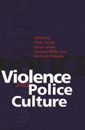 Violence and Police Culture