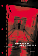 Violence in Our Schools: Halls of Hope, Halls of Fear