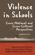 Violence in Schools: Cross-National and Cross-Cultural Perspectives