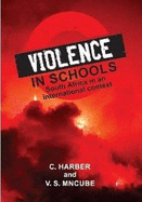 Violence in Schools: South Africa in an International Context