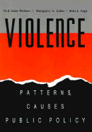 Violence: Patterns, Causes, and Public Policy