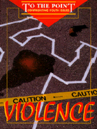 Violence to the Point Series