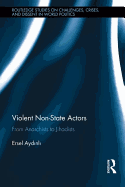 Violent Non-State Actors: From Anarchists to Jihadists