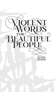 Violent Words for Beautiful People