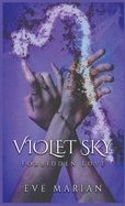 VIOLET SKY Forbidden Love