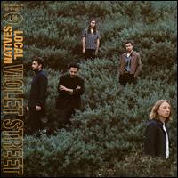 Violet Street - Local Natives