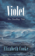 Violet: The Swelling Tide