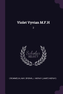 Violet Vyvian M.F.H: 2