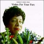 Violets for Your Furs