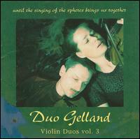 Violin Duos, Vol. 3 - Cecilia Gelland (violin); Duo Gelland; Martin Gelland (violin)