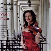 Violin Muse - Cerys Jones (violin); Madeleine Mitchell (violin); Nigel Clayton (piano); BBC National Orchestra of Wales;...