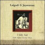 Violin Soul: South Indian Classical Music