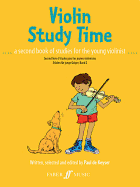 Violin Study Time: A Second Book of Studies for Young Violinists