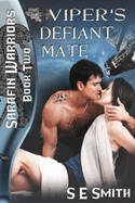 Viper's Defiant Mate: Sarafin Warriors Book 2