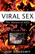 Viral Sex: The Nature of AIDS