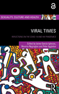Viral Times: Reflections on the COVID-19 and HIV Pandemics