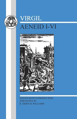 Virgil: Aeneid I-VI - Williams, R.D. (Volume editor), and Virgil
