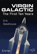 Virgin Galactic: The First Ten Years