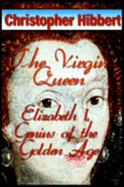 Virgin Queen Unabriged - Hibbert, Christopher