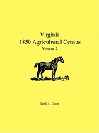 Virginia 1850 Agricultural Census, Volume 2