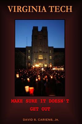 Virginia Tech: Make Sure It Doesn't Get Out - Cariens, David