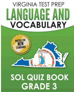 Virginia Test Prep Language & Vocabulary Sol Quiz Book Grade 3: Covers the Skills in the Sol Writing Standards