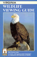 Virginia Wildlife Viewing Guide - Duda, Mark Damian, and Damian Duda, Mark