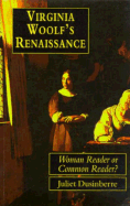Virginia Woolf' Renaissance: Woman Reader or Common Reader?