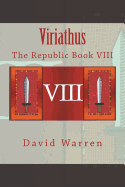 Viriathus: The Republic Book VIII