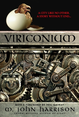 Viriconium - Harrison, M John, and Gaiman, Neil (Introduction by)
