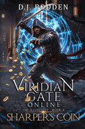 Viridian Gate Online: Sharper's Coin (The Illusionist Book 4)