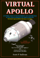 Virtual Apollo: A Pictorial Essay of the Engineering and Construction of the Apollo Command and Service Modules: Apogee Books Space Series 30