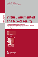 Virtual, Augmented and Mixed Reality: 17th International Conference, VAMR 2025, Held as Part of the 27th HCI International Conference, HCII 2025, Gothenburg, Sweden, June 22-27, 2025, Proceedings, Part I