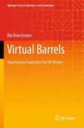 Virtual Barrels: Quantitative Trading in the Oil Market