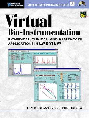 Virtual Bio-Instrumentation - Olansen, Jon B, and Rosow, Eric