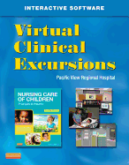 Virtual Clinical Excursions for Nursing Care of Children: Principles & Practice, 4e