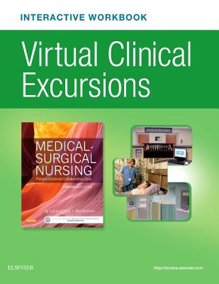 Virtual Clinical Excursions Online and Print Workbook for Medical-Surgical Nursing: Patient-Centered Collaborative Care - Ignatavicius, Donna D, MS, RN, CNE