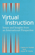 Virtual Instruction: Issues and Insights from an International Perspective