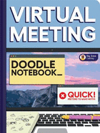 Virtual Meeting Doodle Notebook