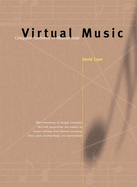 Virtual Music: Computer Synthesis of Musical Style