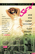 Virtual Spaces: Sex and the Cyber Citizen