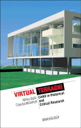 Virtual Terragni: Caad in Historical and Critical Research