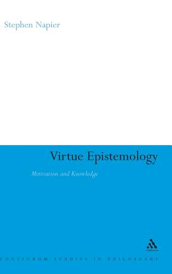 Virtue Epistemology - Napier, Stephen