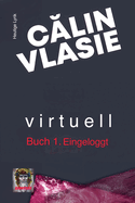 Virtuell: Buch 1: Eingeloggt
