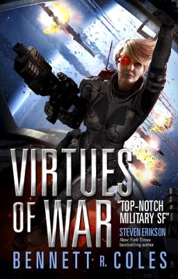 Virtues of War: A Virtues of War Novel - Coles, Bennett R
