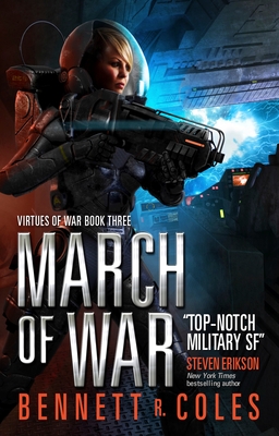 Virtues of War: March of War - Coles, Bennett R