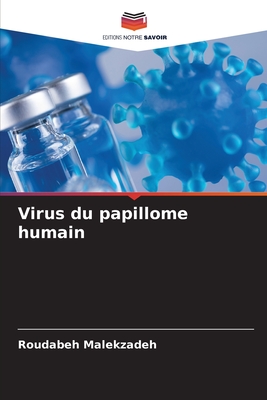 Virus du papillome humain - Malekzadeh, Roudabeh