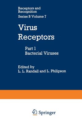 Virus Receptors: Part 1: Bacterial Viruses - Longberg-Holm, K (Editor)